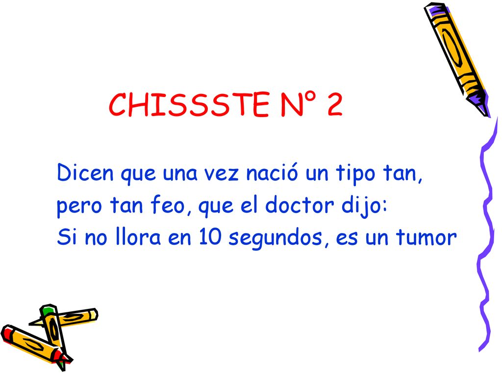 CHISSSTE N° 2 Dicen que una vez nació un tipo tan,