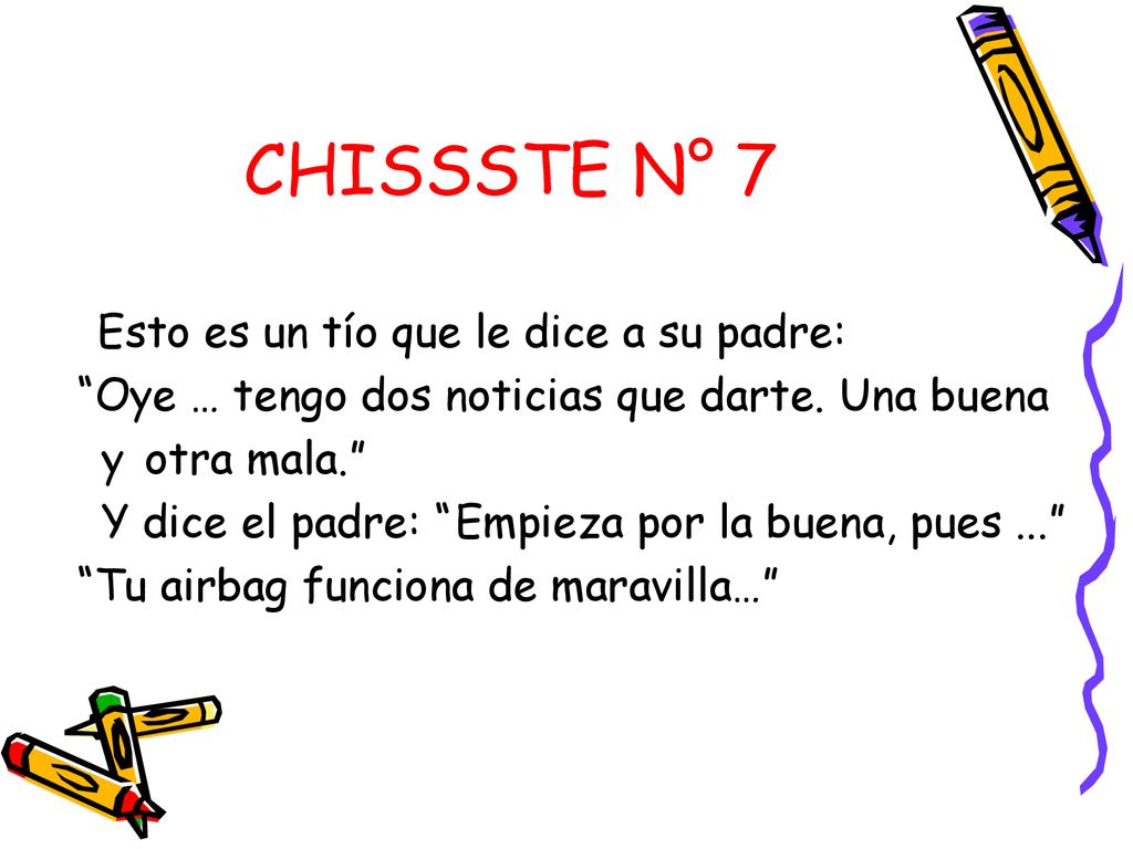 CHISSSTE N° 7 Esto es un tío que le dice a su padre: