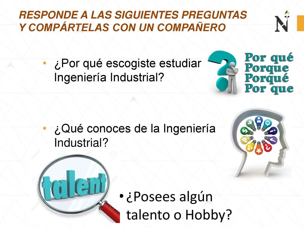 Responde a las siguientes preguntas y compártelas con un compañero