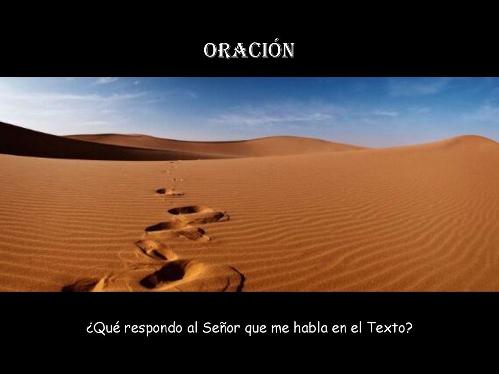 ¿Qué respondo al Señor que me habla en el Texto