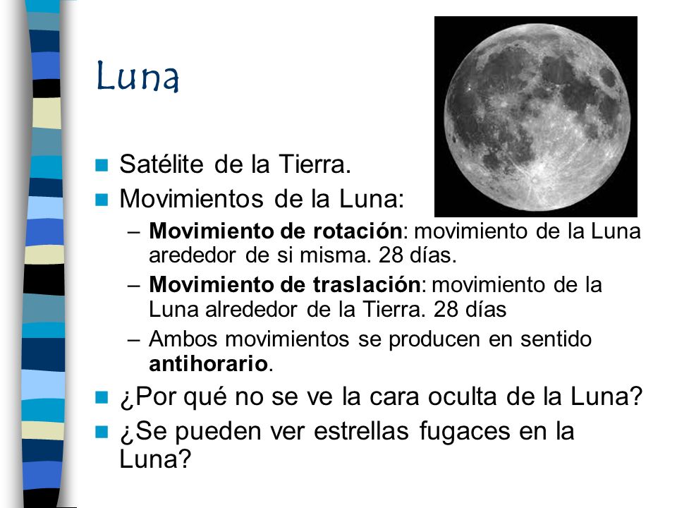 Luna Satélite de la Tierra. Movimientos de la Luna: