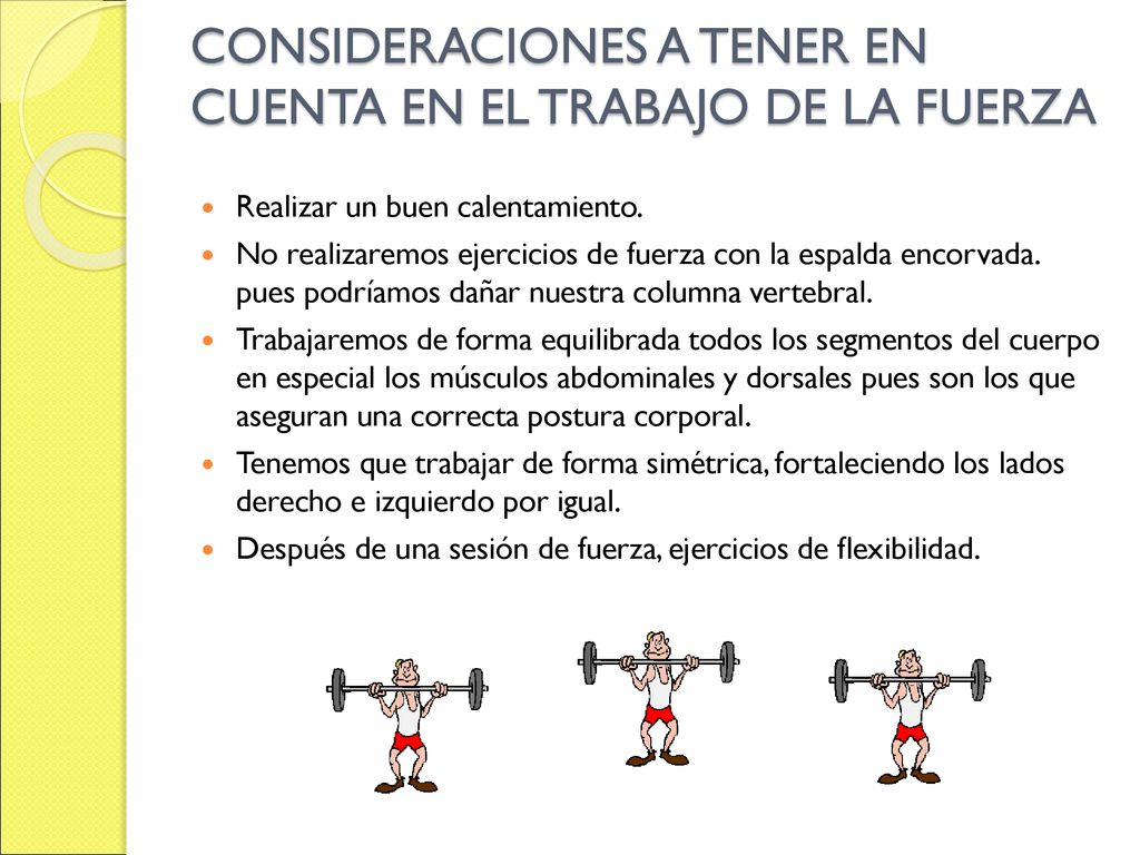 CONSIDERACIONES A TENER EN CUENTA EN EL TRABAJO DE LA FUERZA