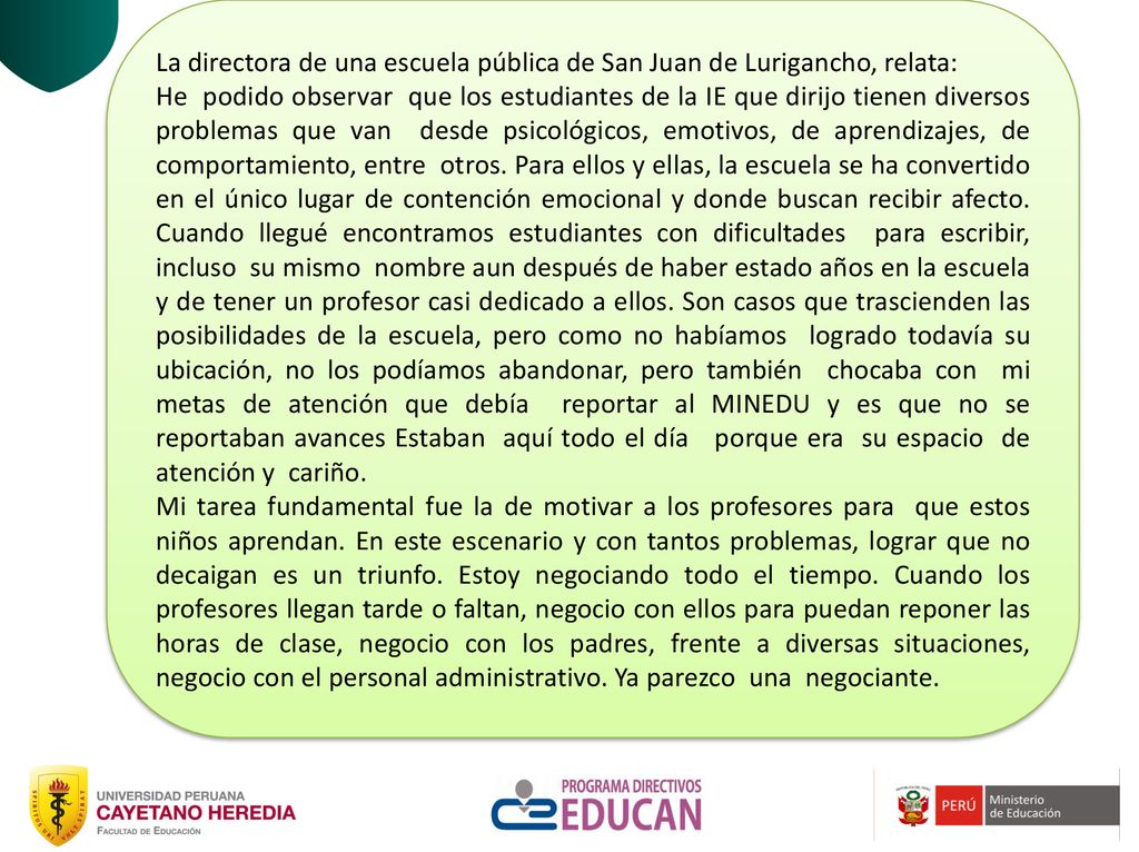 La directora de una escuela pública de San Juan de Lurigancho, relata: