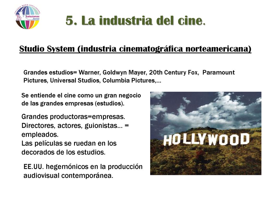 5. La industria del cine. Studio System (industria cinematográfica norteamericana)
