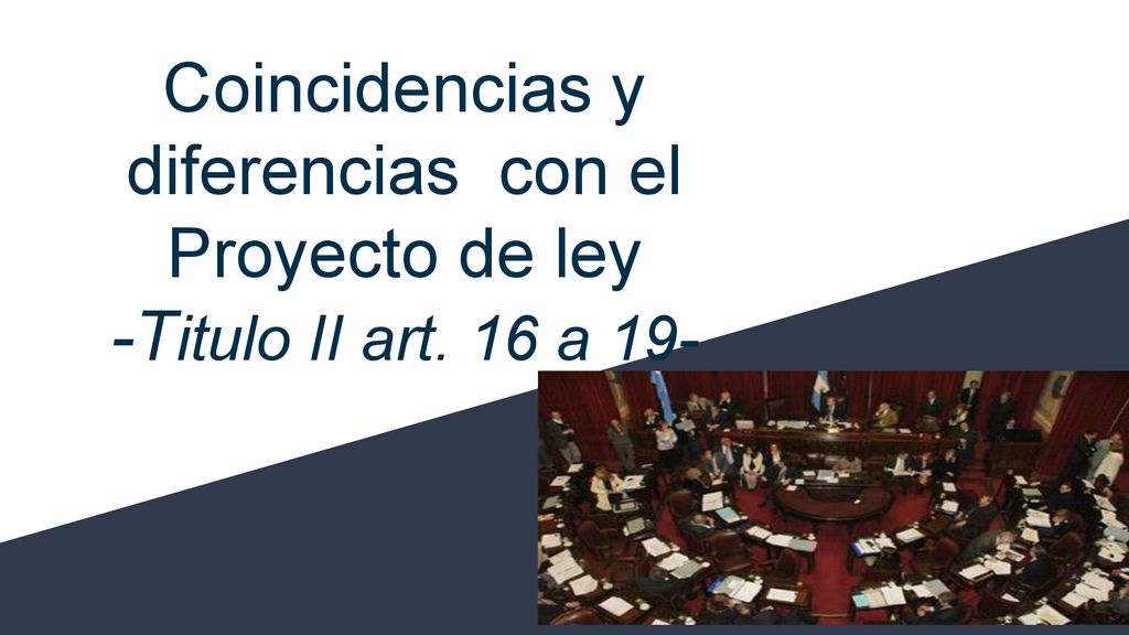 Coincidencias y diferencias con el Proyecto de ley -Titulo II art