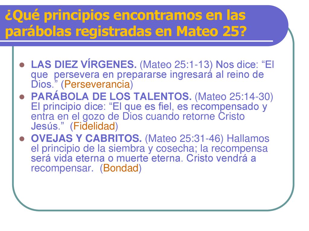 ¿Qué principios encontramos en las parábolas registradas en Mateo 25