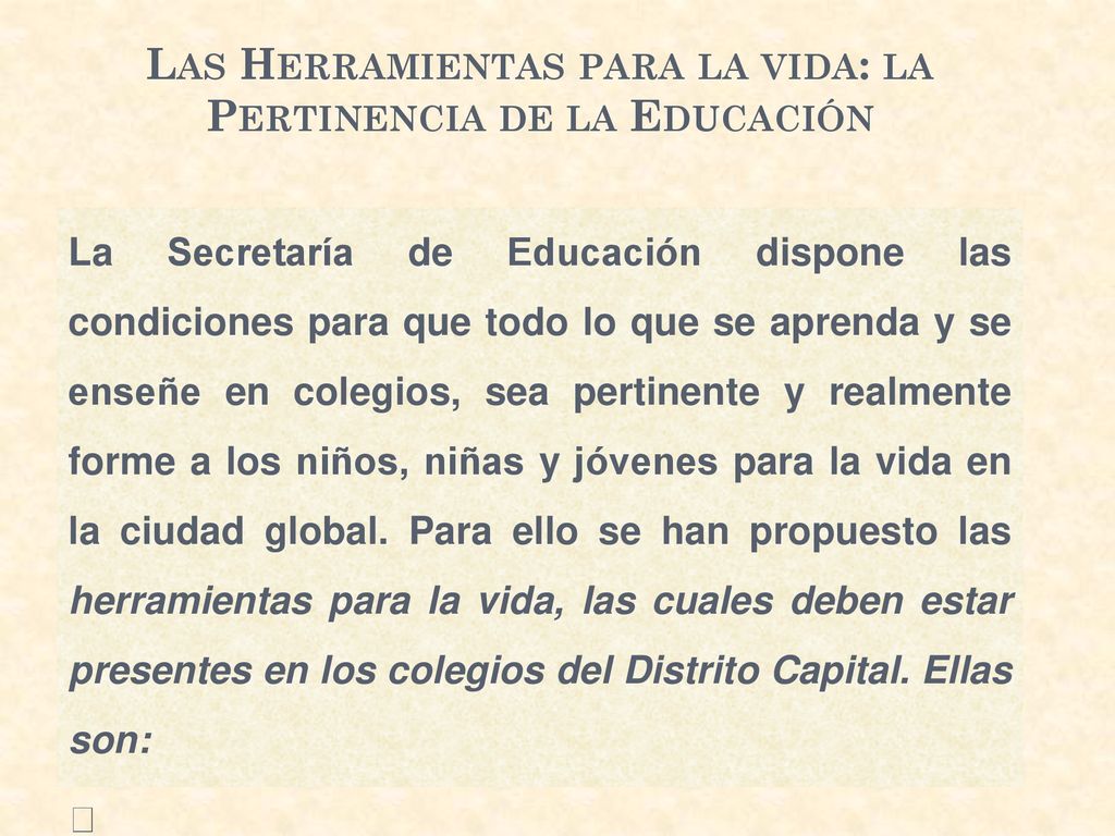 Las Herramientas para la vida: la Pertinencia de la Educación