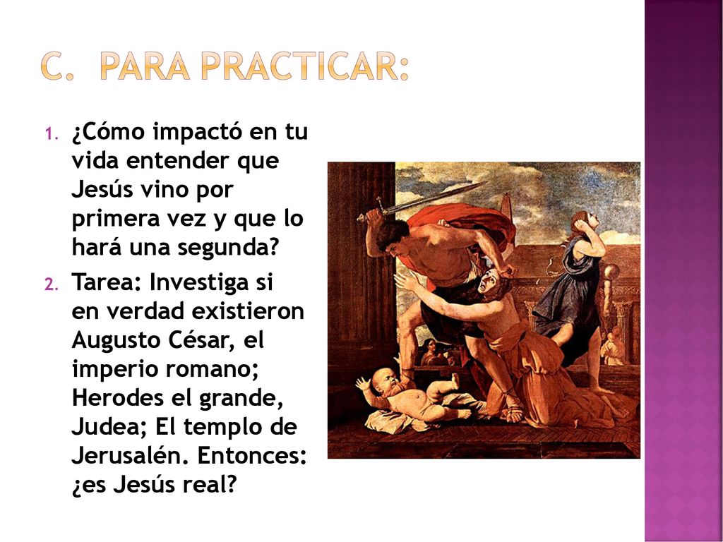 Para practicar: ¿Cómo impactó en tu vida entender que Jesús vino por primera vez y que lo hará una segunda
