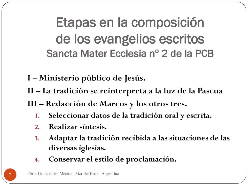 Etapas en la composición de los evangelios escritos Sancta Mater Ecclesia nº 2 de la PCB