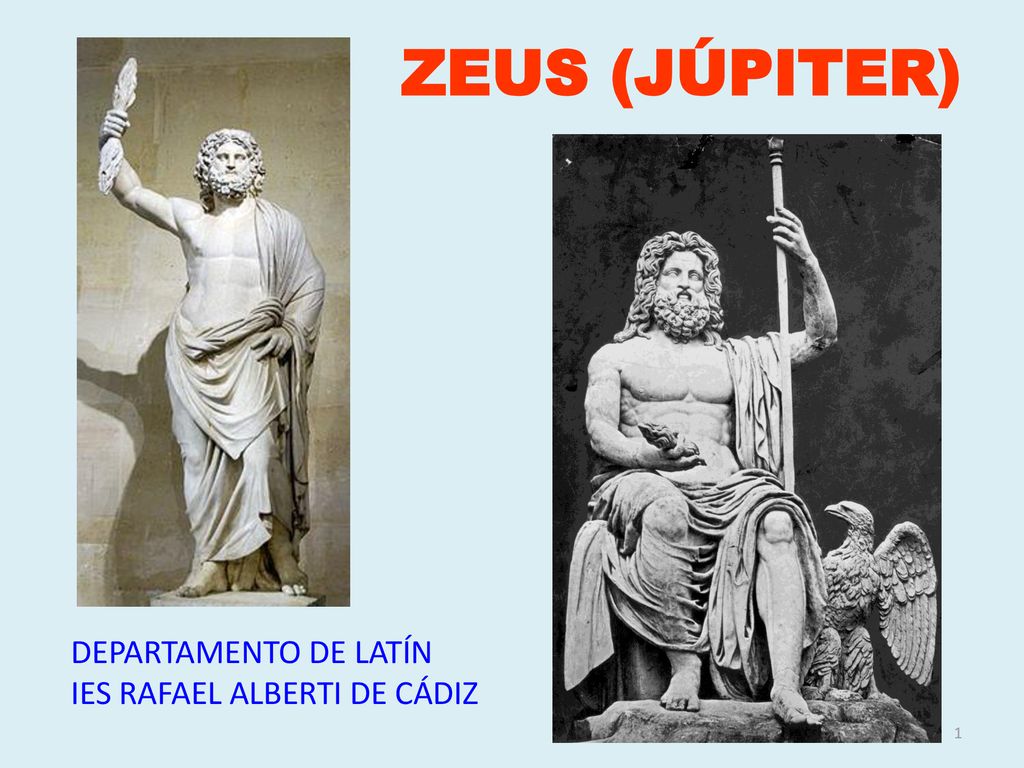 ZEUS (JÚPITER) DEPARTAMENTO DE LATÍN IES RAFAEL ALBERTI DE CÁDIZ