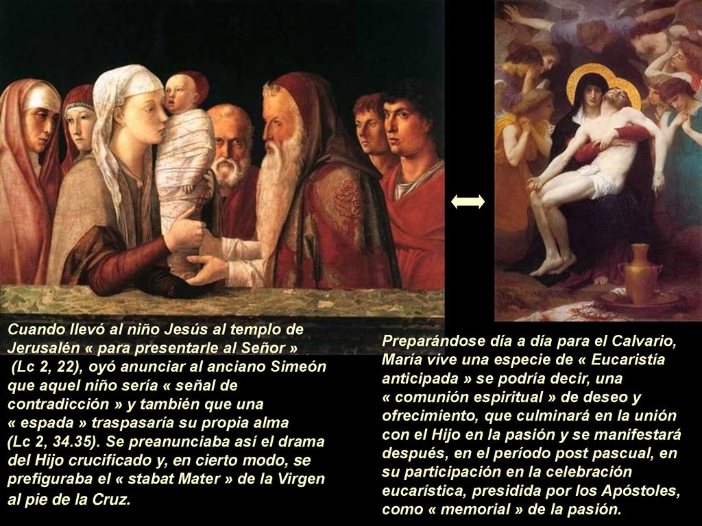 Cuando llevó al niño Jesús al templo de Jerusalén « para presentarle al Señor »