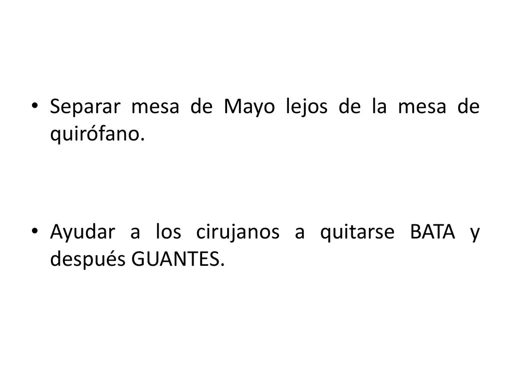 Separar mesa de Mayo lejos de la mesa de quirófano.