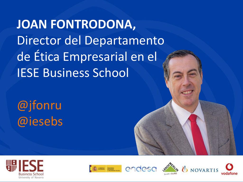 Joan Fontrodona, Director del Departamento de Ética Empresarial en el IESE Business School