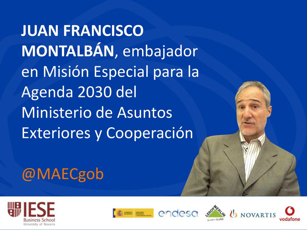 Juan Francisco Montalbán, embajador en Misión Especial para la Agenda 2030 del Ministerio de Asuntos Exteriores y Cooperación