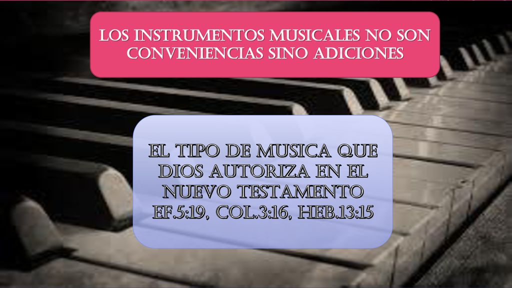 EL TIPO DE MUSICA QUE DIOS AUTORIZA EN EL NUEVO TESTAMENTO