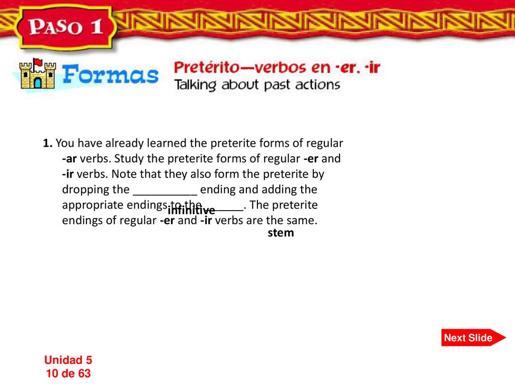 1. You have already learned the preterite forms of regular -ar verbs