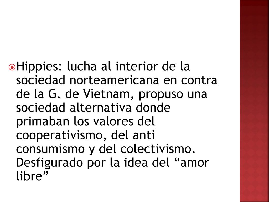 Hippies: lucha al interior de la sociedad norteamericana en contra de la G.