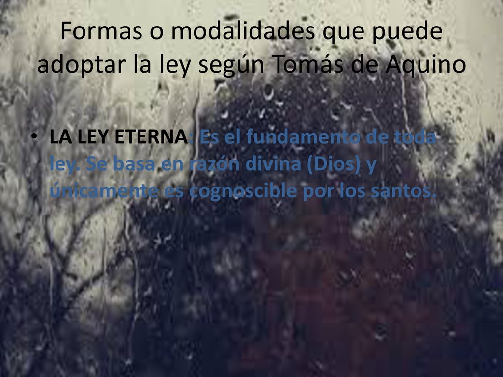 Formas o modalidades que puede adoptar la ley según Tomás de Aquino