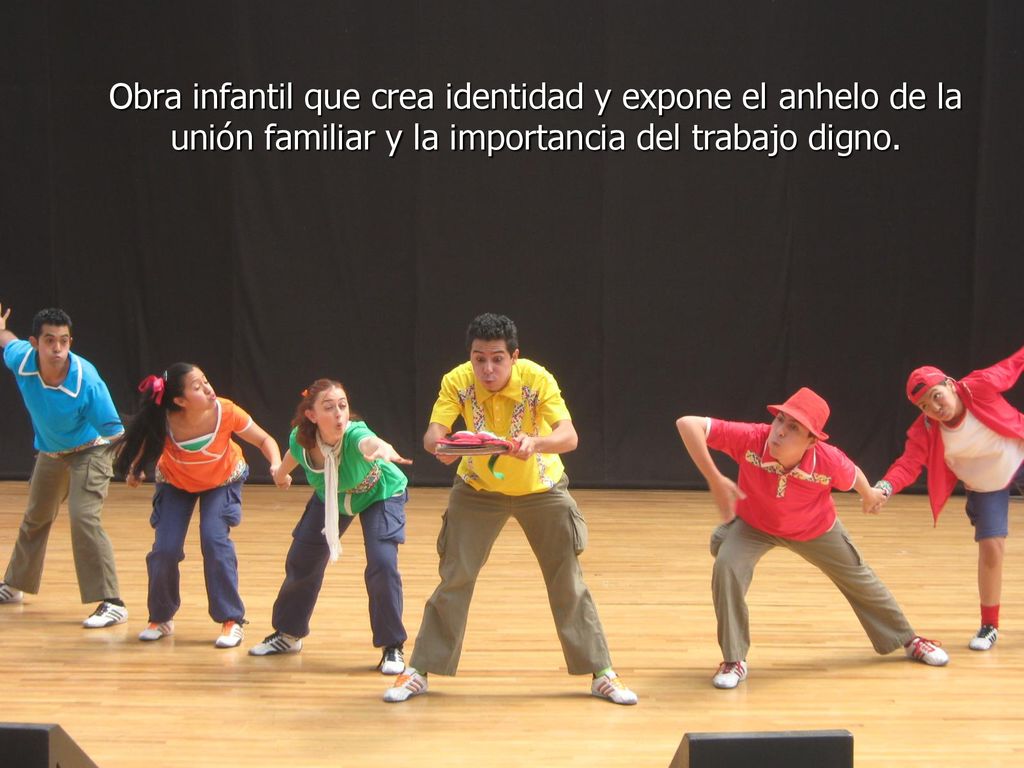Obra infantil que crea identidad y expone el anhelo de la unión familiar y la importancia del trabajo digno.