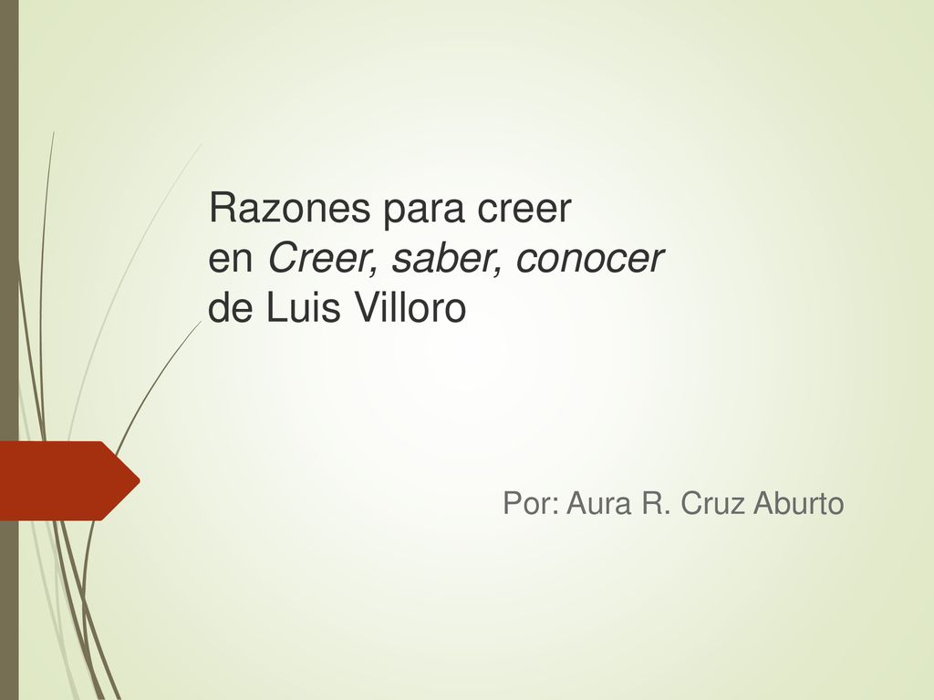 Razones para creer en Creer, saber, conocer de Luis Villoro