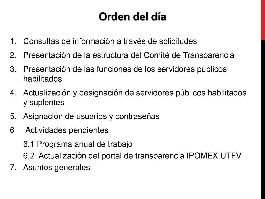 Orden del día Consultas de información a través de solicitudes