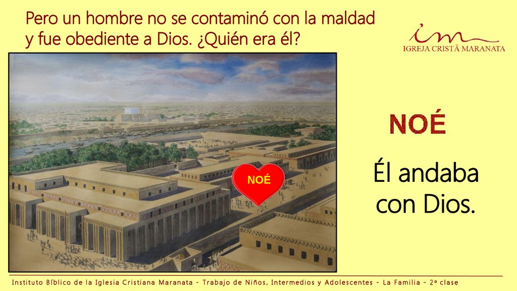 Pero un hombre no se contaminó con la maldad y fue obediente a Dios