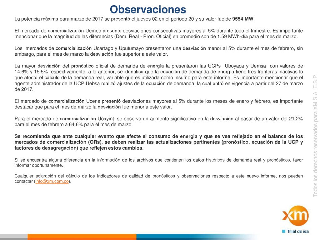 Observaciones La potencia máxima para marzo de 2017 se presentó el jueves 02 en el periodo 20 y su valor fue de 9554 MW.