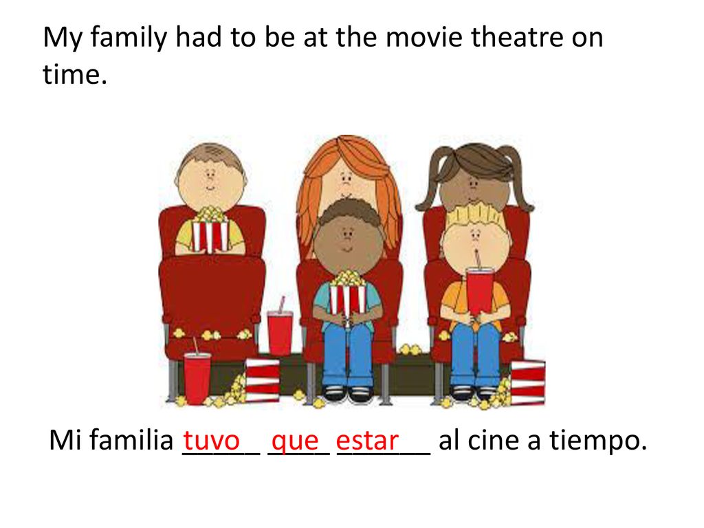 My family had to be at the movie theatre on time.