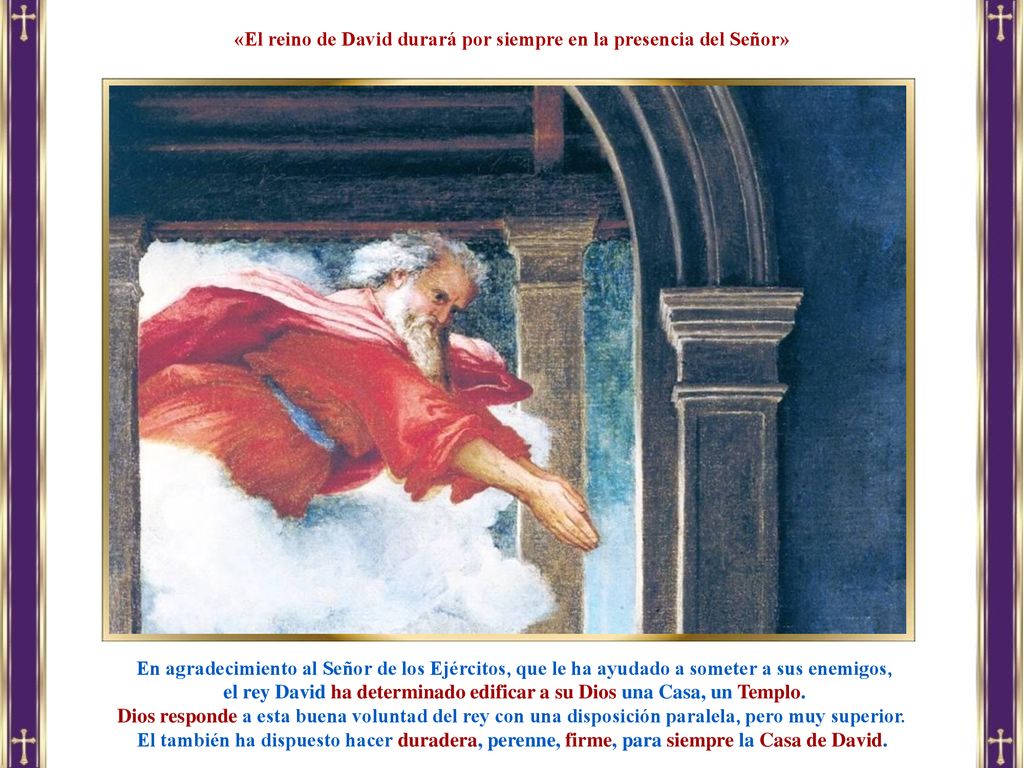 «El reino de David durará por siempre en la presencia del Señor»