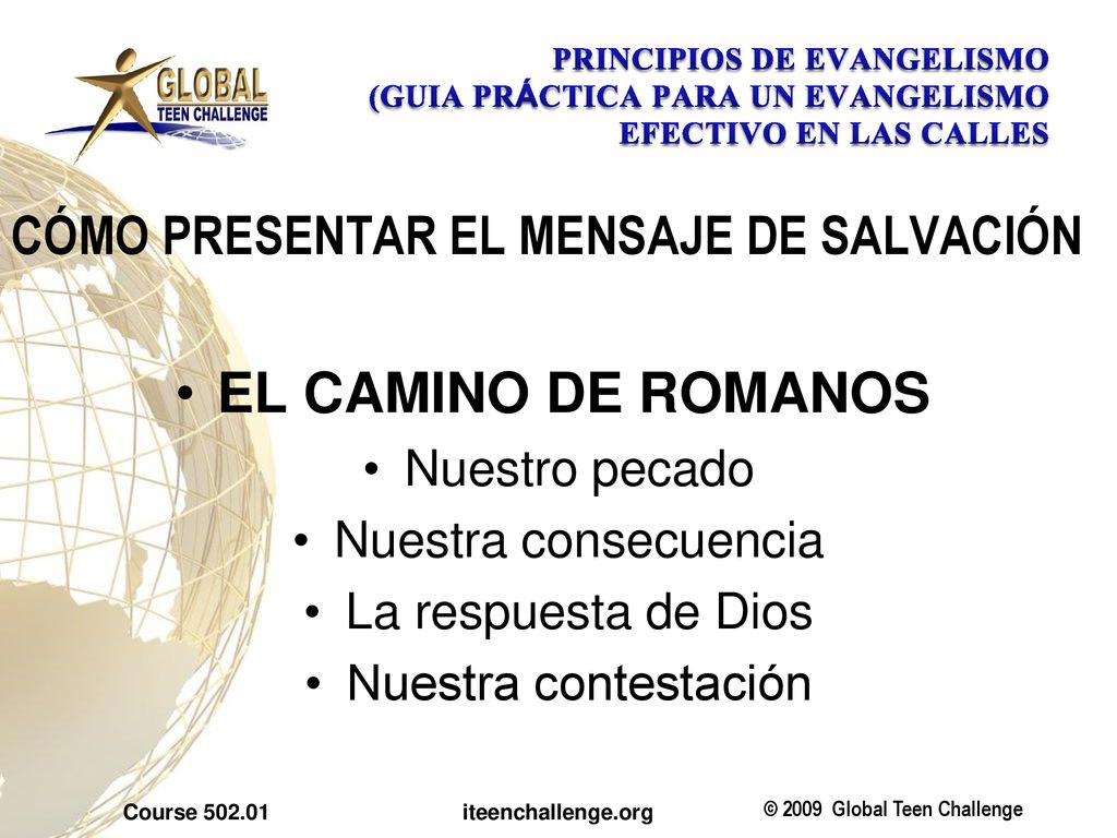 EL CAMINO DE ROMANOS CÓMO PRESENTAR EL MENSAJE DE SALVACIÓN