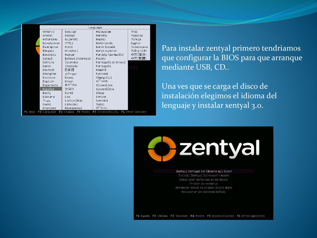 Para instalar zentyal primero tendriamos que configurar la BIOS para que arranque mediante USB, CD..