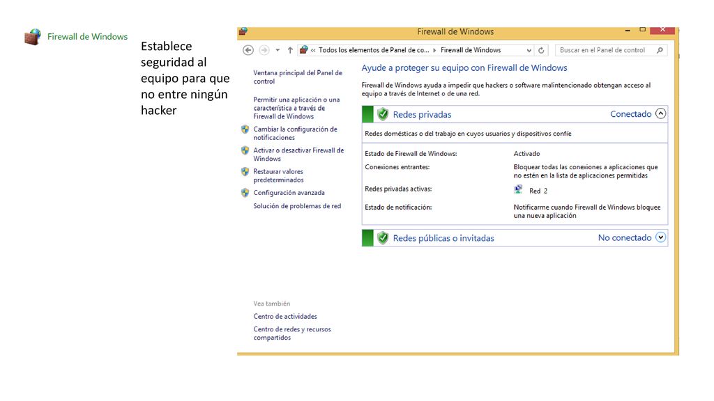 Establece seguridad al equipo para que no entre ningún hacker