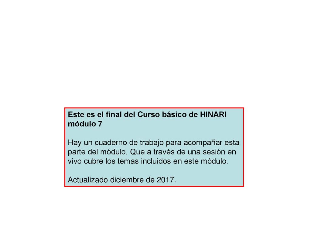 Este es el final del Curso básico de HINARI módulo 7