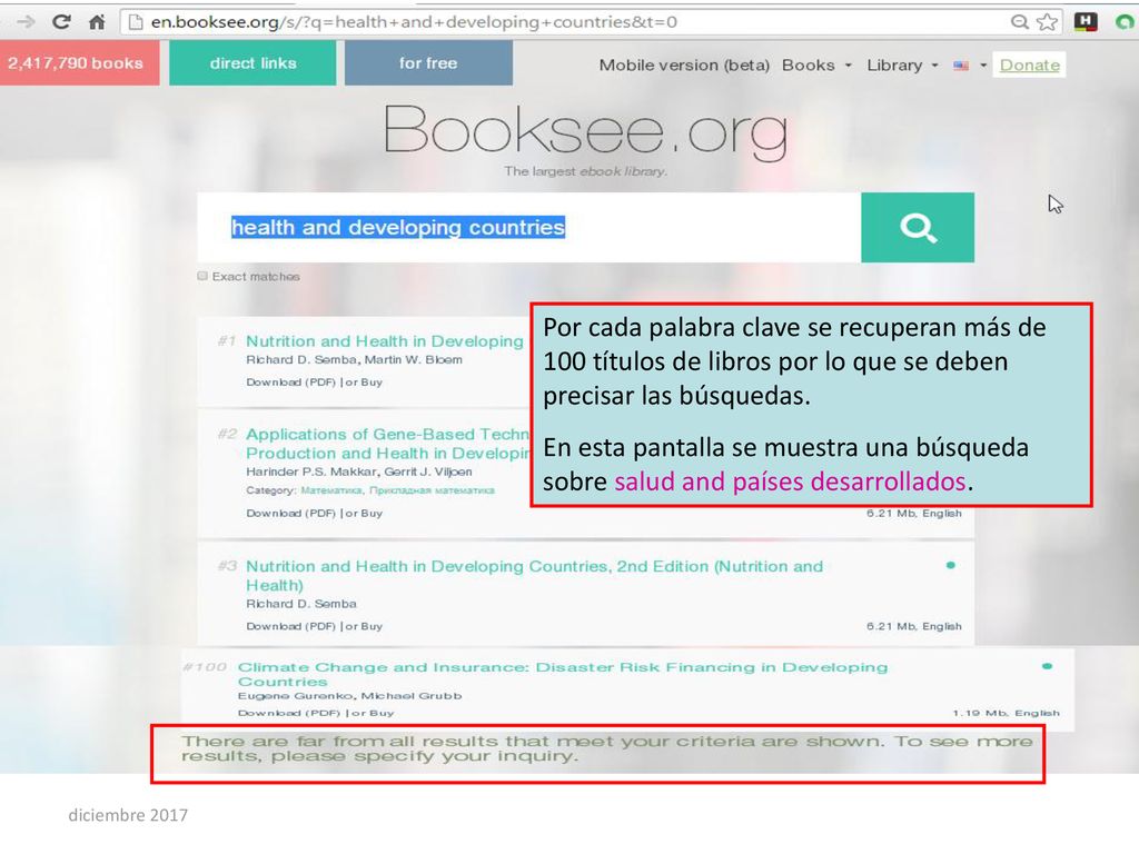 Por cada palabra clave se recuperan más de 100 títulos de libros por lo que se deben precisar las búsquedas.