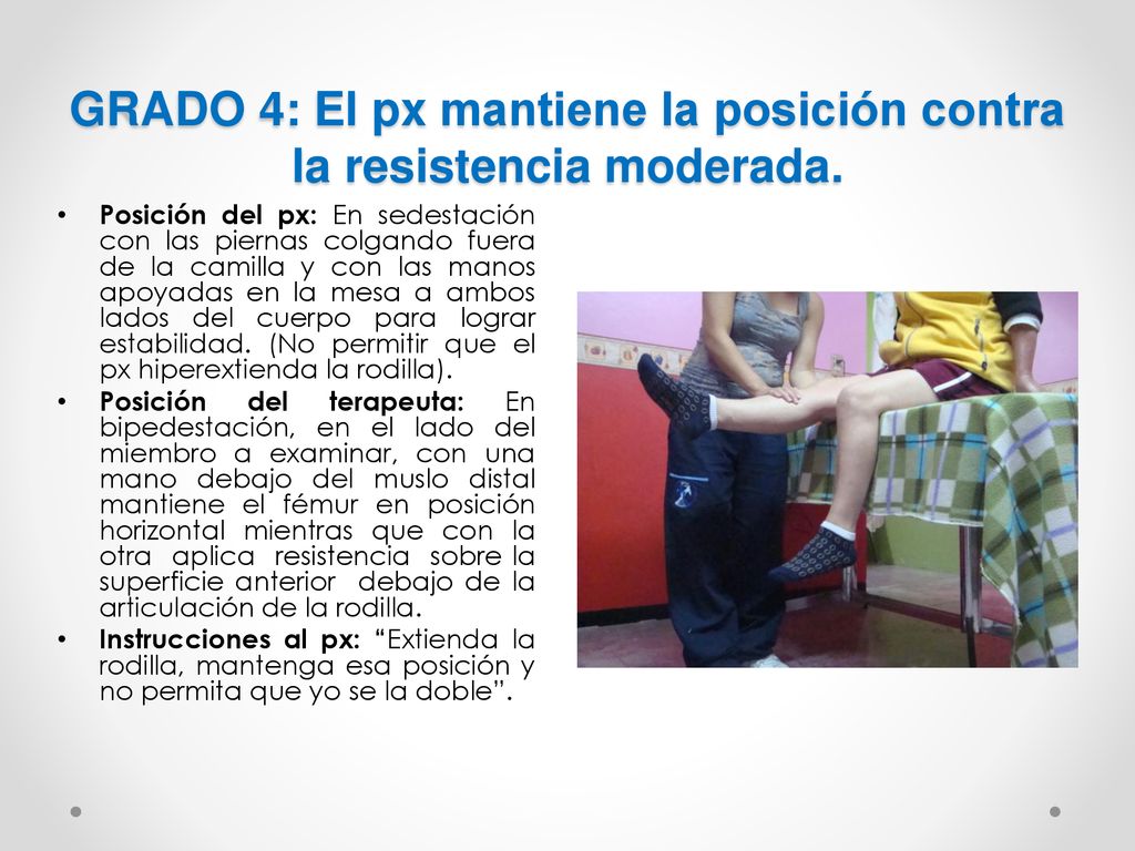 GRADO 4: El px mantiene la posición contra la resistencia moderada.