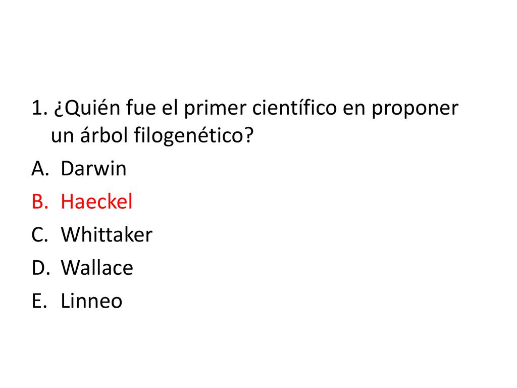 1. ¿Quién fue el primer científico en proponer un árbol filogenético