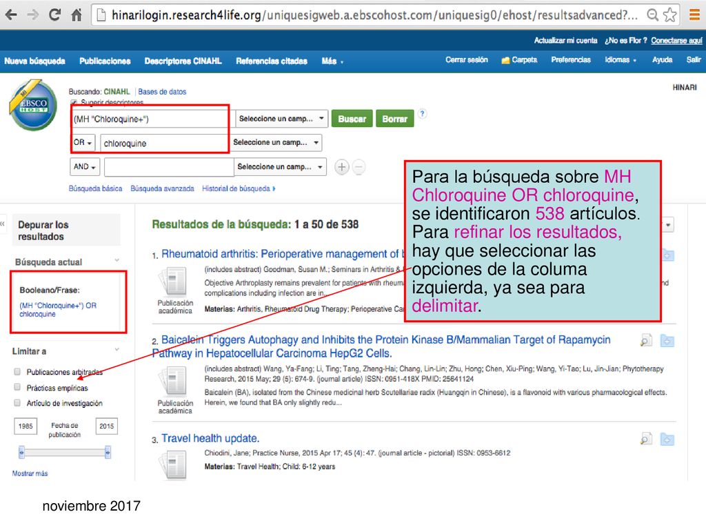 Para la búsqueda sobre MH Chloroquine OR chloroquine, se identificaron 538 artículos. Para refinar los resultados, hay que seleccionar las opciones de la columa izquierda, ya sea para delimitar.
