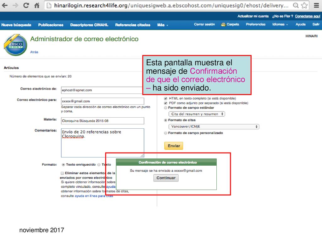 Esta pantalla muestra el mensaje de Confirmación de que el correo electrónico – ha sido enviado.