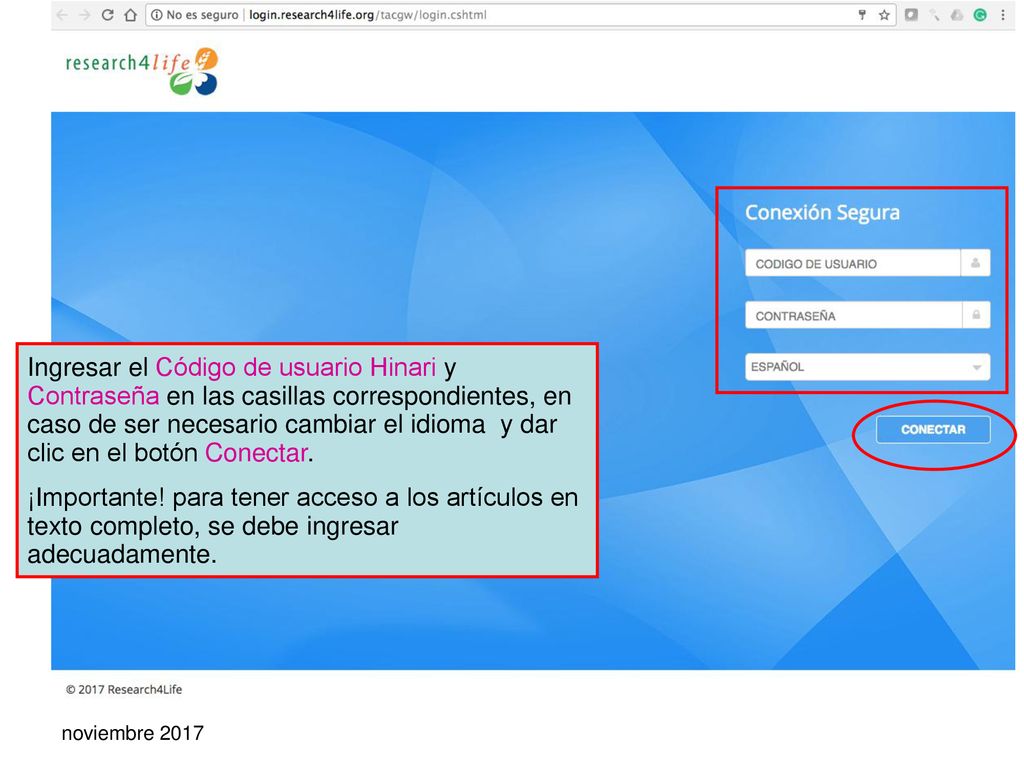 Ingresar el Código de usuario Hinari y Contraseña en las casillas correspondientes, en caso de ser necesario cambiar el idioma y dar clic en el botón Conectar.