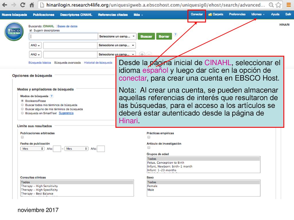 Desde la página inicial de CINAHL, seleccionar el idioma español y luego dar clic en la opción de conectar, para crear una cuenta en EBSCO Host.
