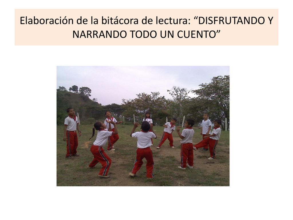 Elaboración de la bitácora de lectura: DISFRUTANDO Y NARRANDO TODO UN CUENTO