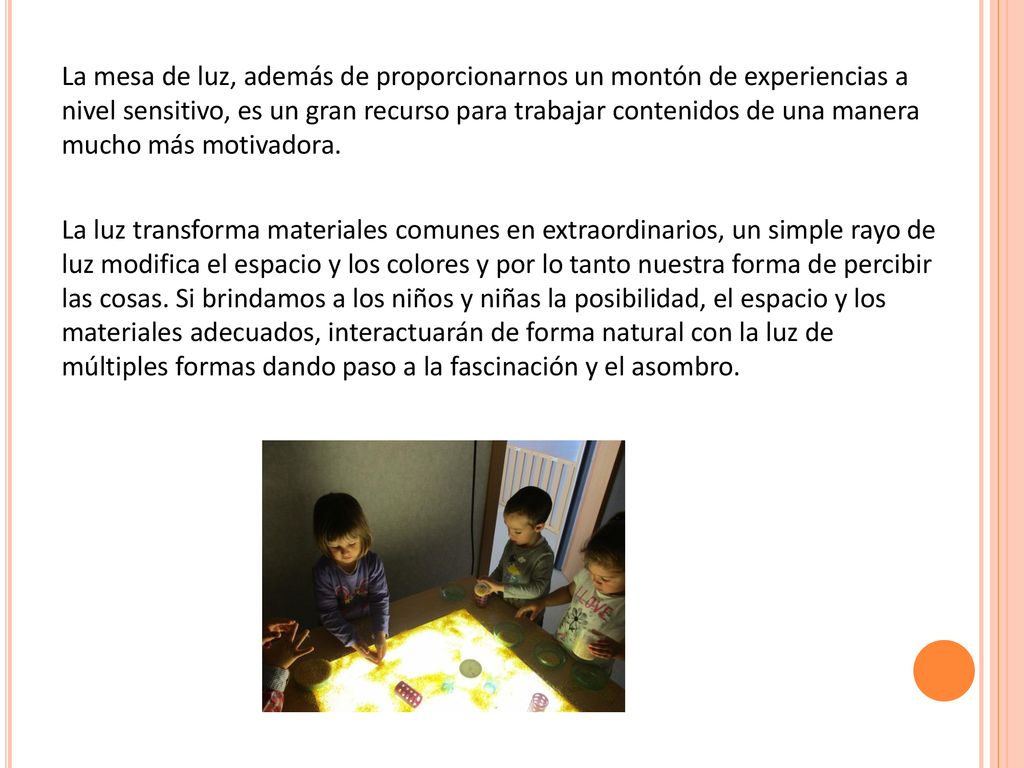 La mesa de luz, además de proporcionarnos un montón de experiencias a nivel sensitivo, es un gran recurso para trabajar contenidos de una manera mucho más motivadora.