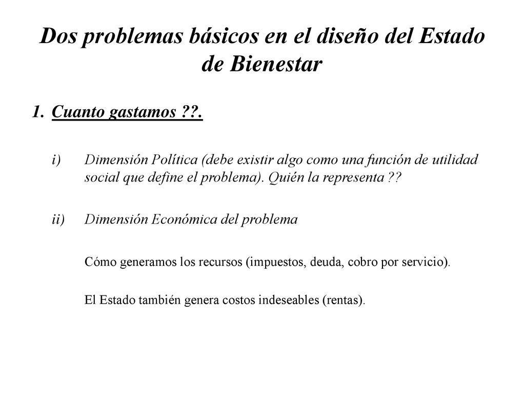 Dos problemas básicos en el diseño del Estado de Bienestar