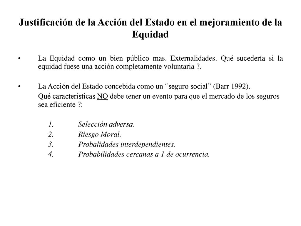 Justificación de la Acción del Estado en el mejoramiento de la Equidad