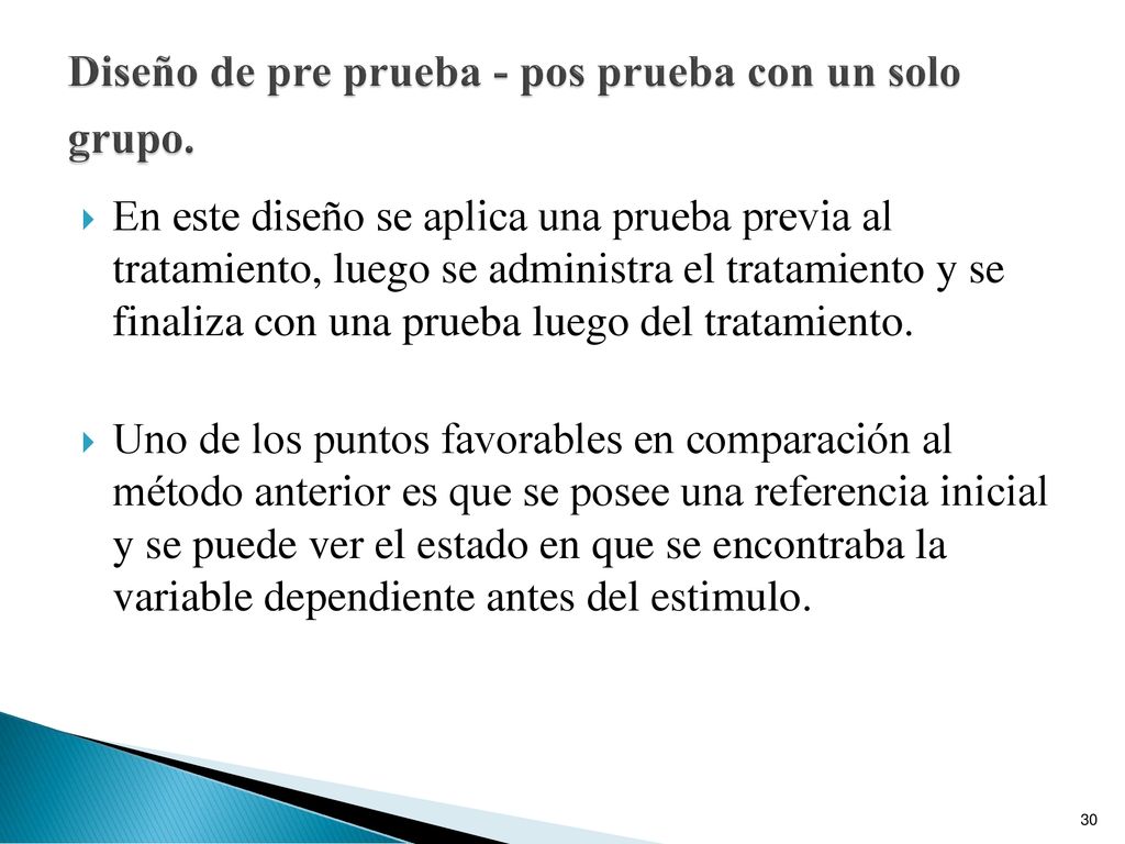 Diseño de pre prueba - pos prueba con un solo grupo.