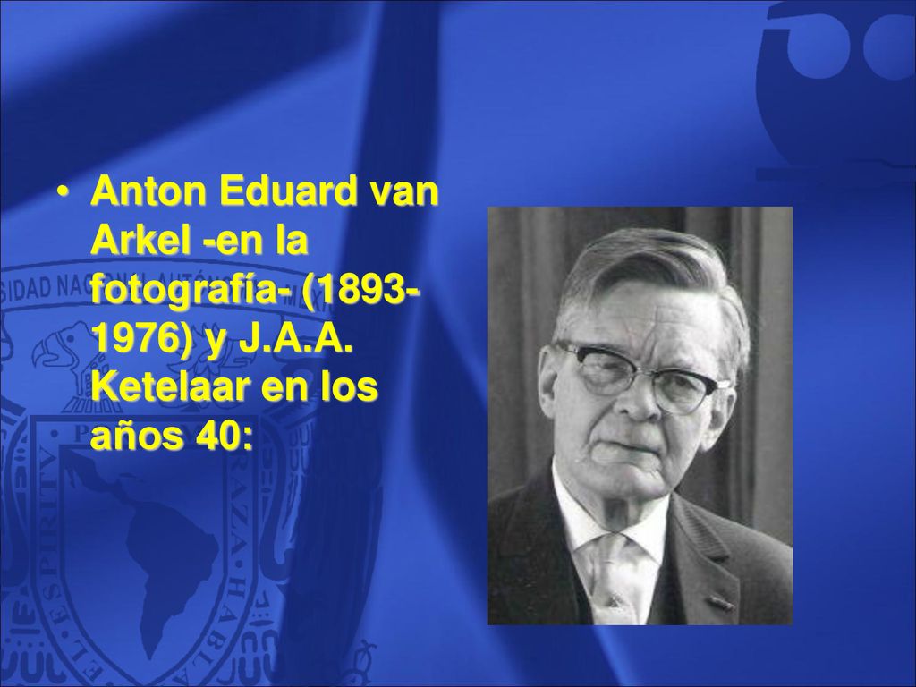 Anton Eduard van Arkel -en la fotografía- ( ) y J. A. A