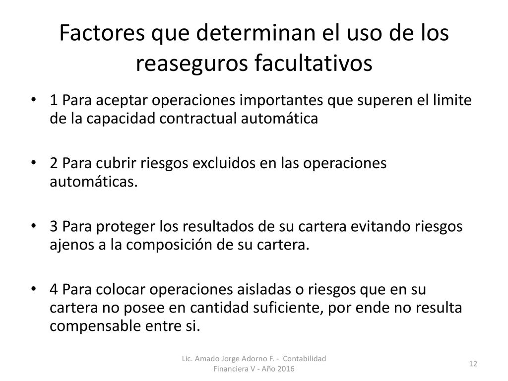 Factores que determinan el uso de los reaseguros facultativos