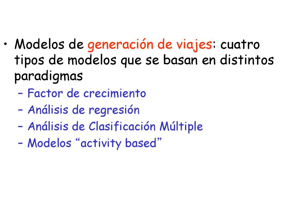 Modelos de generación de viajes: cuatro tipos de modelos que se basan en distintos paradigmas
