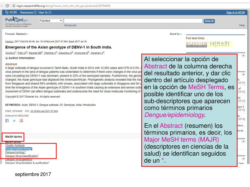 Al seleccionar la opción de Abstract de la columna derecha del resultado anterior, y dar clic dentro del artículo desplegado en la opción de MeSH Terms, es posible identificar uno de los sub-descriptores que aparecen como términos primarios Dengue/epidemiology.