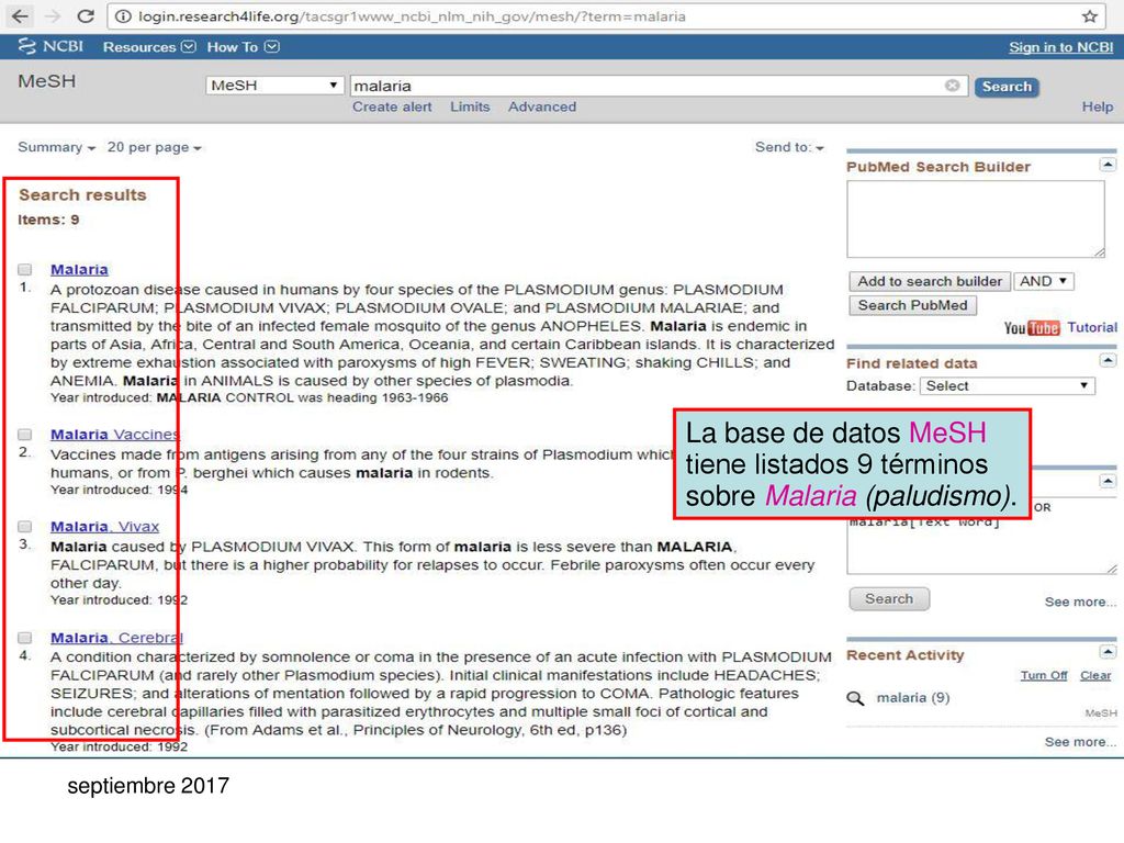La base de datos MeSH tiene listados 9 términos sobre Malaria (paludismo).